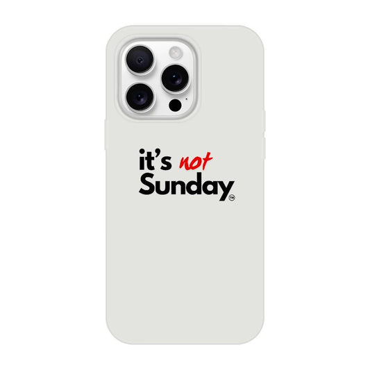 It’s Not Sunday – Premium Transparent Flexi Phone Case, Durable, Stylish, and Wireless Charging Ready